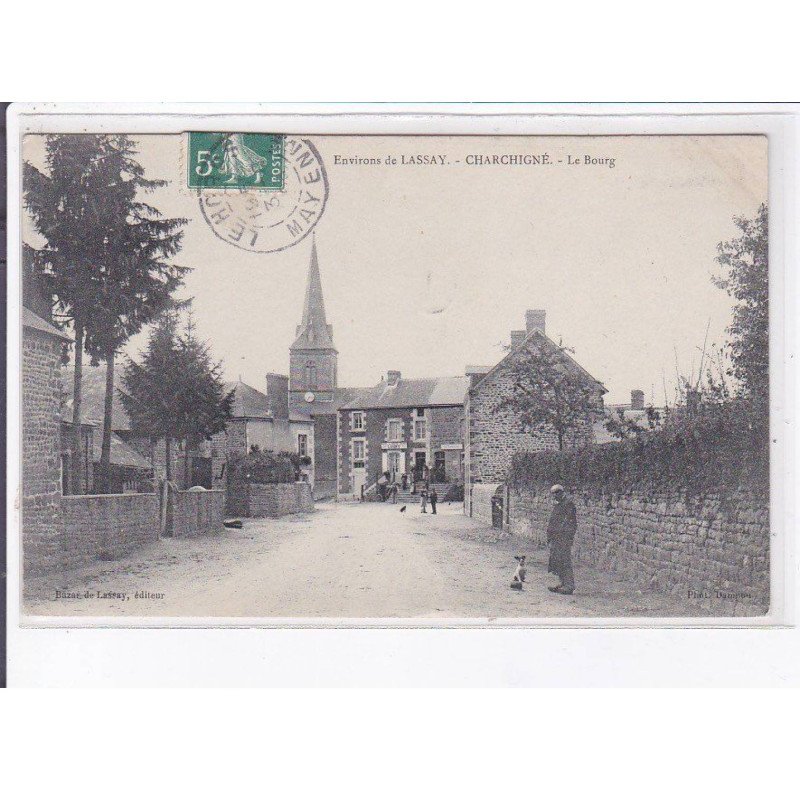 CHARCHIGNE: le bourg - très bon état