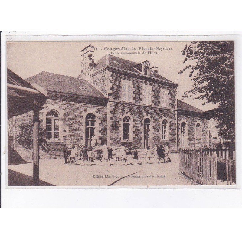FOUGEROLLES-du-PLESSIS: l'école communale de filles - très bon état