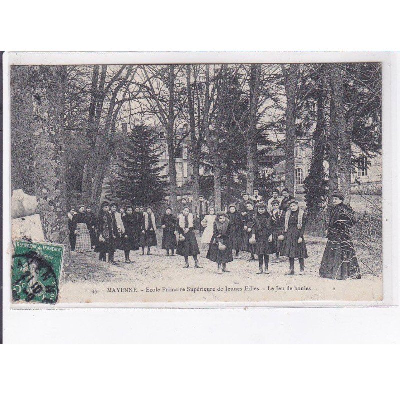 MAYENNE: école primaire supérieure de jeunes filles, le jeu de boules - très bon état