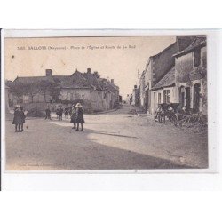 BALLOTS: place de l'église et route de la roë - très bon état