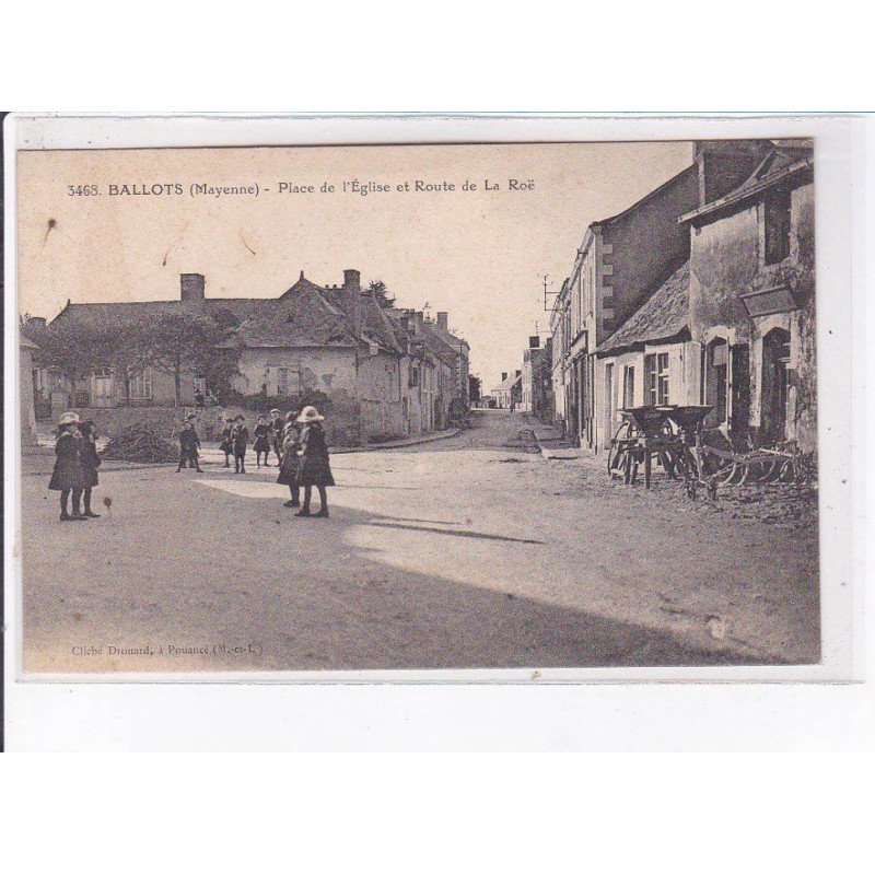 BALLOTS: place de l'église et route de la roë - très bon état