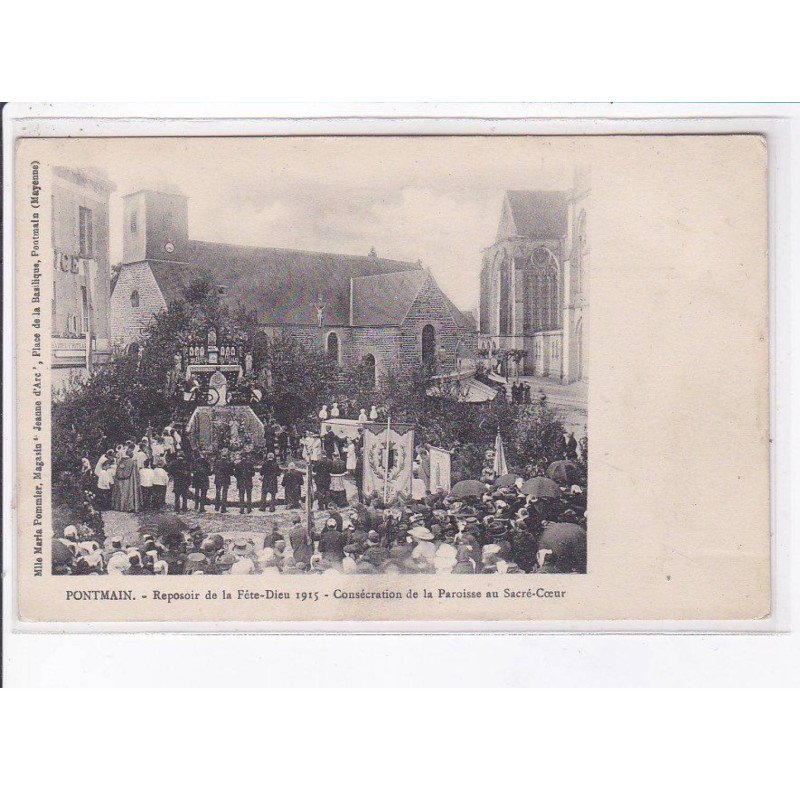 PONTMAIN: reposoir de la fête-dieu 1915, consécration de la paroisse au sacré-coeur - très bon état