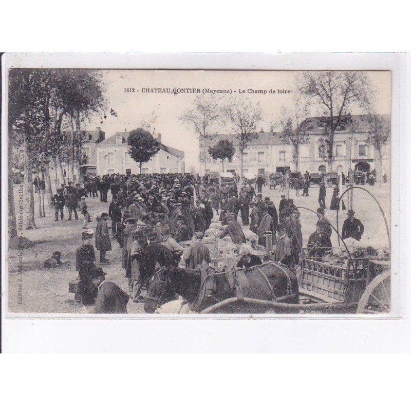 CHATEAU-GONTIER: le champ de foire - très bon état