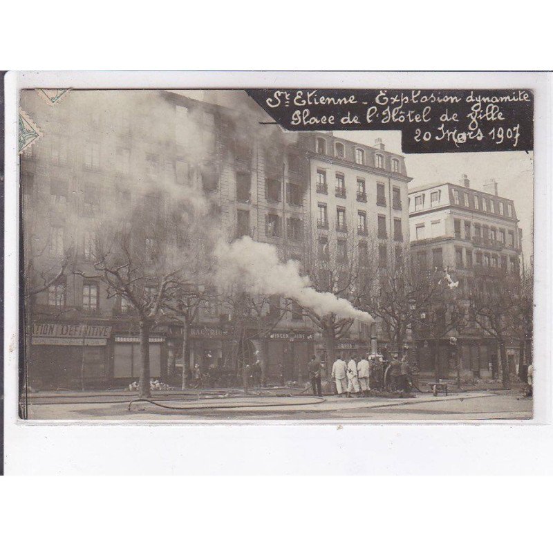 SAINT-ETIENNE: explosion dynamite glace de l'hôtel de fille 1907 - très bon état
