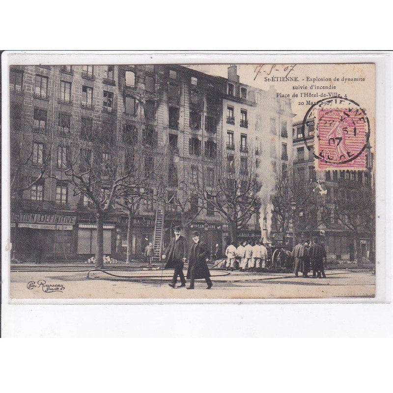 SAINT-ETIENNE: explosion de dynamite suivie d'incendie place de l'hôtel-de-ville 1907 - très bon état