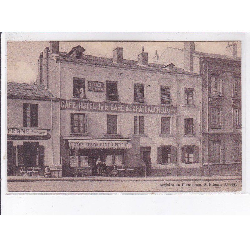 SAINT-ETIENNE: café hôtel de la gare de chateaucreux - très bon état