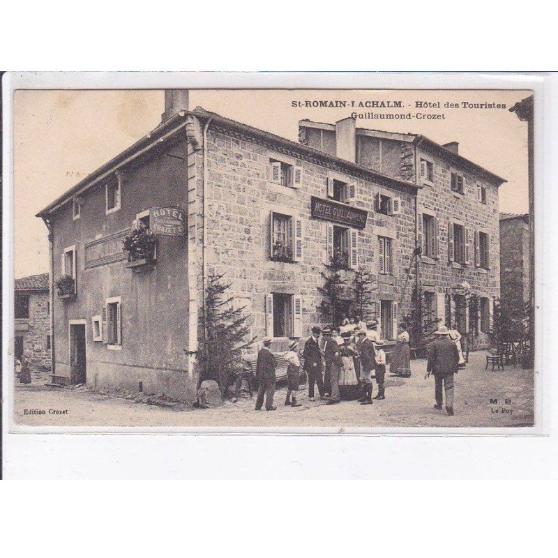 SAINT-ROMAIN-LACHALM: hôtel des touristes, guillaumond-crozet - très bon état