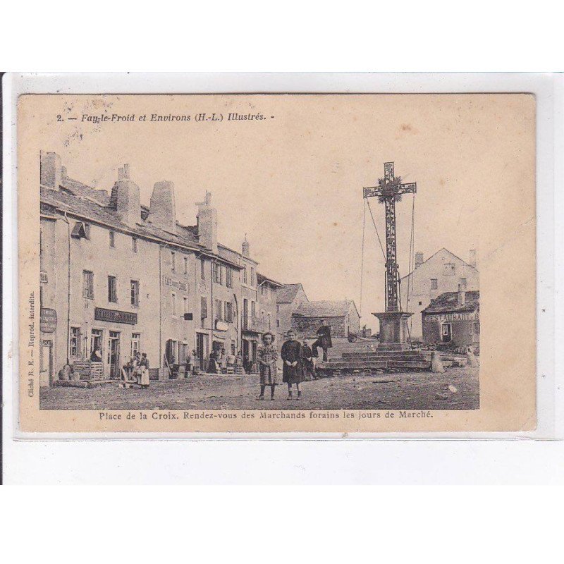 FAY-le-FROID: place de la croix, rendez-vous des marchands forains les jours de  marché - très bon état