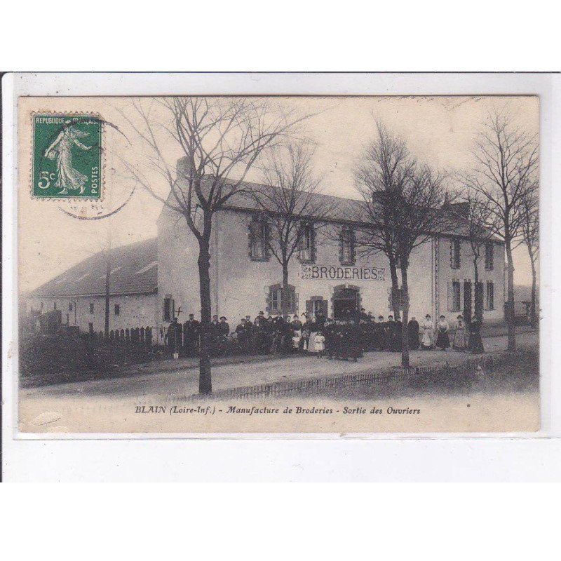 BLAIN: manufacture de broderies, sortie des ouvriers - état