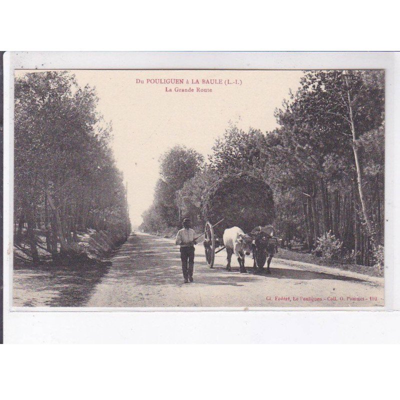 du POULILGUEN à la BAULE: la grande route - très bon état