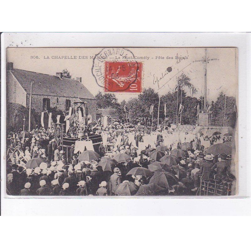 LA CHAPELLE DES MARAIS: la saint-cornély, fête des boeufs - très bon état
