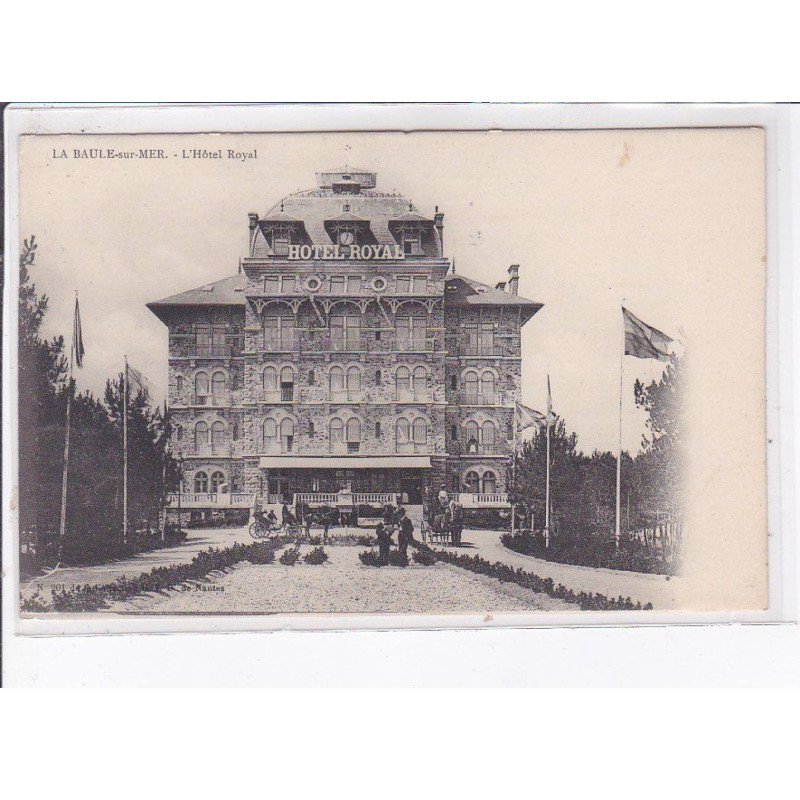 LA BAULE-sur-MER: l'hôtel royal - très bon état