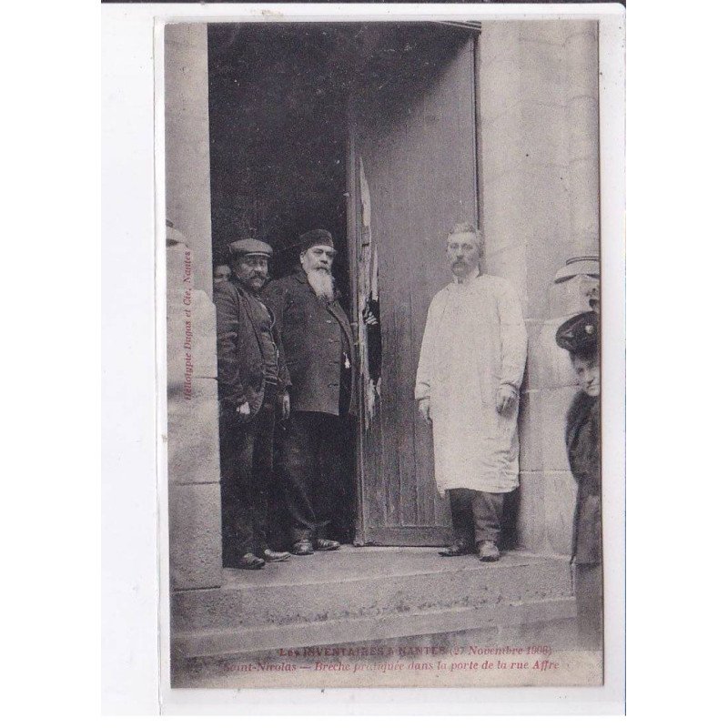 NANTES: les inventaires, saint-nicolas, brèche pratiquée dans la porte de la rue affre - très bon état