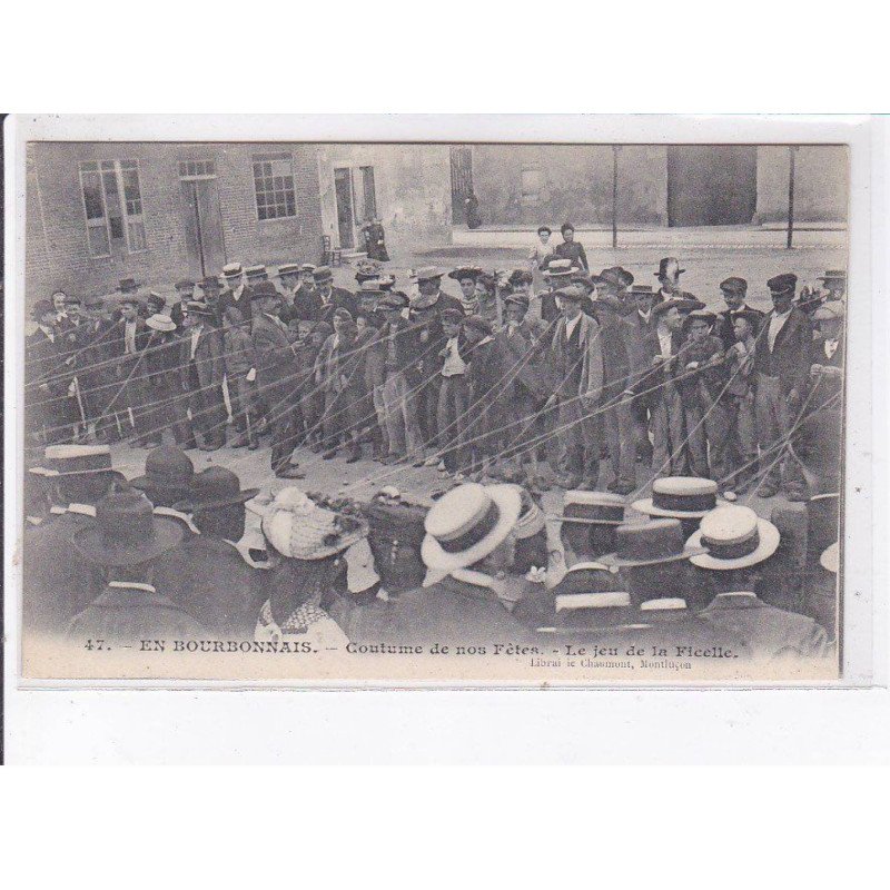 MONTLUCON: coutume de nos fêtes, le jeu de la ficelle - très bon état