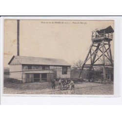 SEGRE: mines de fer, puits du bois - état