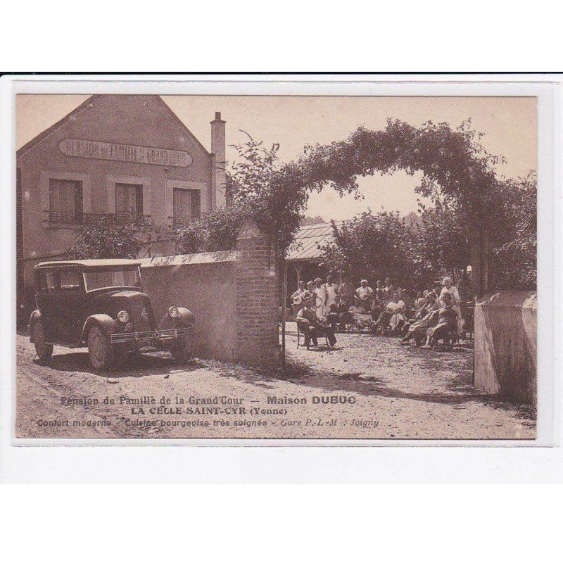 LA CELLE-SAINT-CYR: pension de famille de la grand'cour, mamison dubuc - très bon état