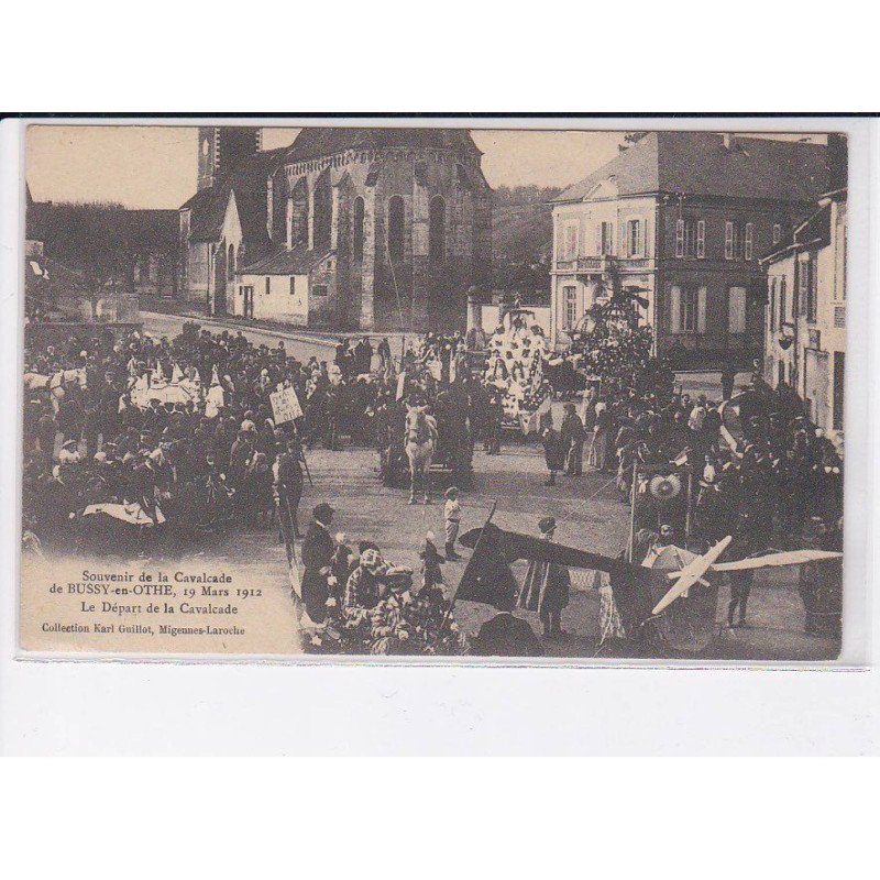 BUSSY-en-OTHE: 19 mars 1912, le départ de la cavalcade - très bon état