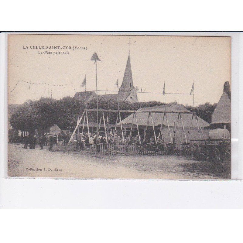 LA CELLE-SAINT-CYR: la fête patronale - très bon état