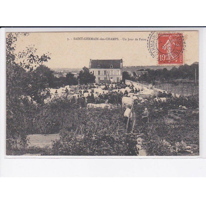 SAINT-GERMAIN-les-CHAMPS: un jour de foire - très bon état