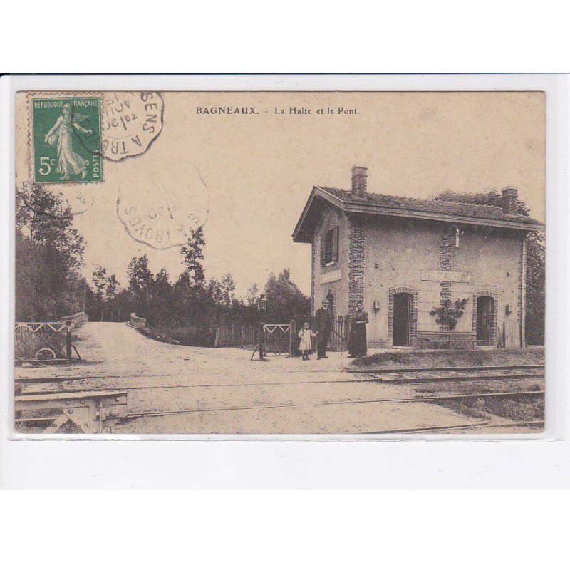 BAGNEAUX: la halte et le pont - très bon état