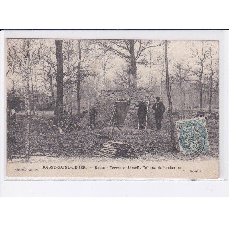BOISSY-SAINT-LEGER: route d'yerres à limeil, cabane de bûcherons - très bon état