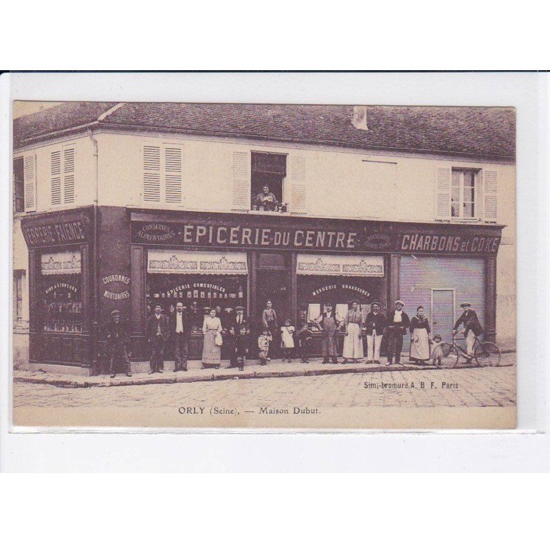 ORLY: maison dubut, épicerie du centre, charbons et coke - très bon état