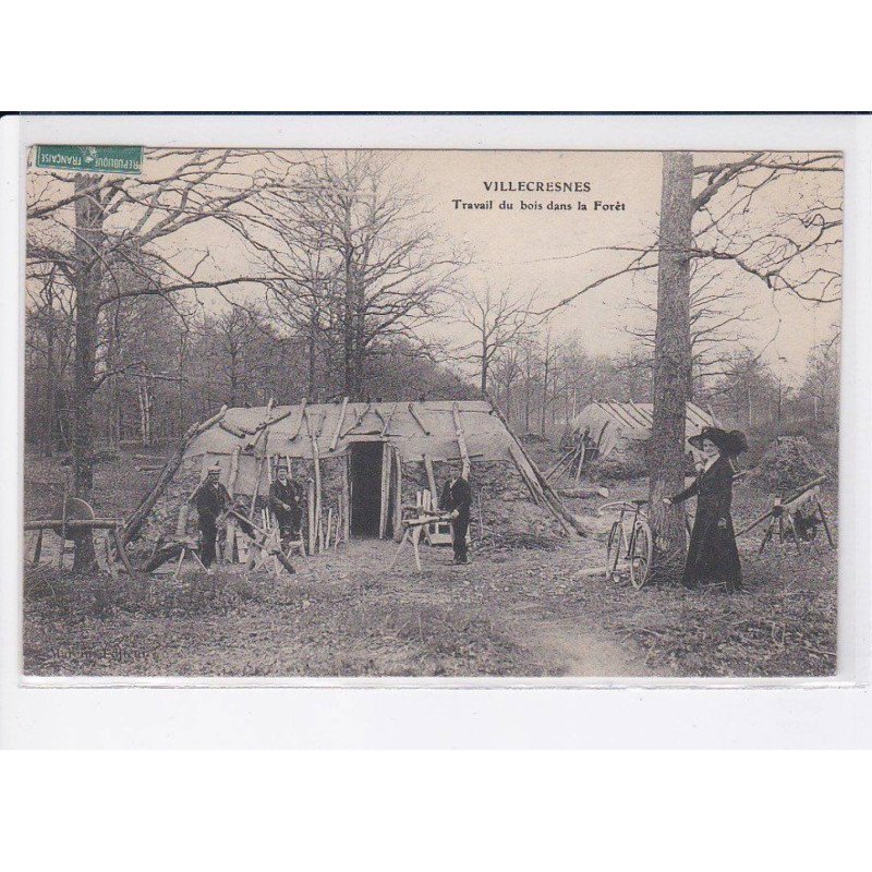 VILLECRESNES: travail du bois dans la forêt - très bon état