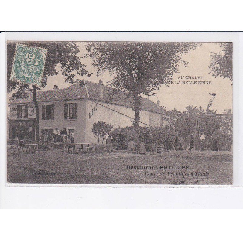 THIAIS: au chalet de la belle épine, restaurant phillipe, route de versailles à thiais - très bon état