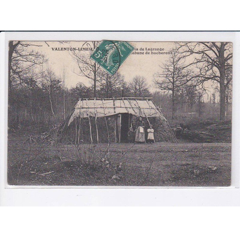 VALENTON-LIMEIL: cabane de bûcherons - très bon état