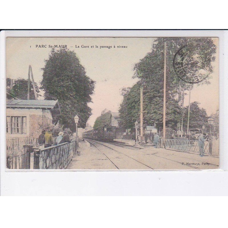 SAINT-MAUR: parc saint-maur, la gare et le passage à niveau - très bon état