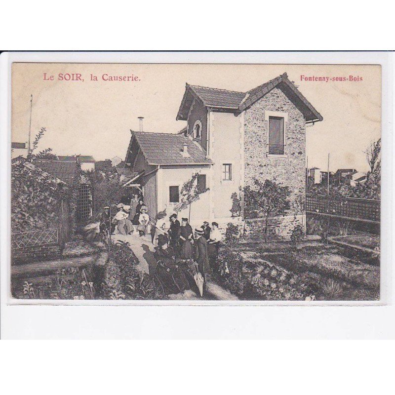 FONTENAY-sous-BOIS: le soir, la causerie - très bon état