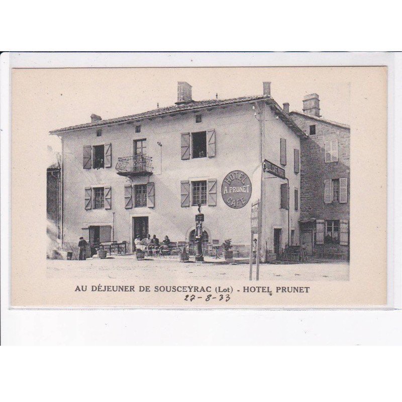SOUSCEYRAC: au déjeuner, hôtel prunet, café - très bon état