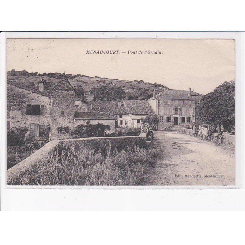MENAUCOURT: pont de l'ornain - très bon état