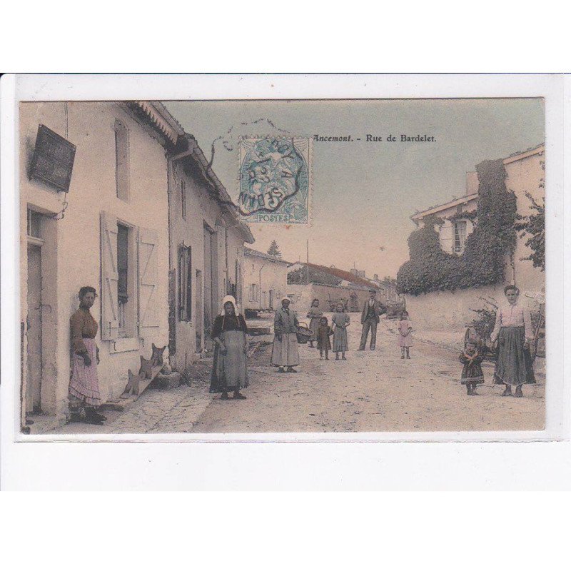 ANCEMONT: rue de bardelet - très bon état (rare en couleur)