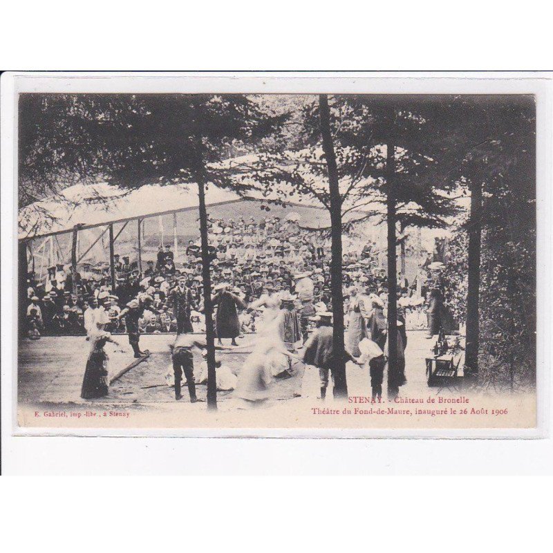 STENAY: château de bronelle, théâtre du fond-de-maure, inauguré 1906 - très bon état