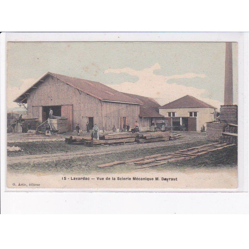 LAVARDAC: vue de la sciérie mécanique M. Dayraut - état