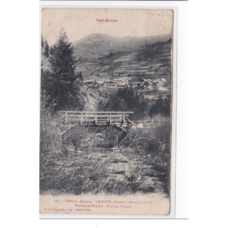 FRANCE : LE ROUX : vallée du queyras, torrent du bouchet - tres bon etat