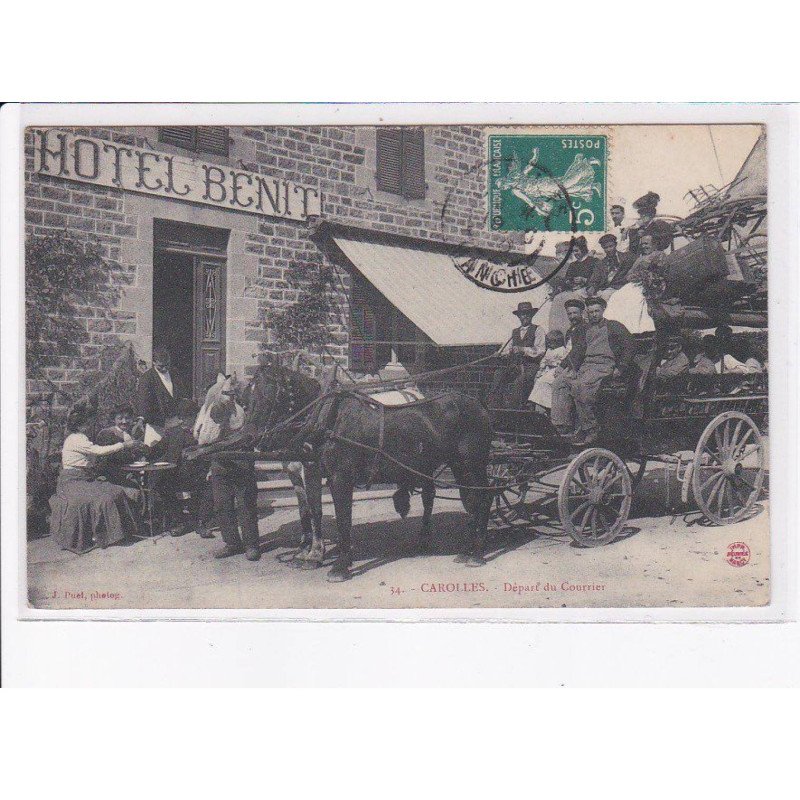 CAROLLES: départ du courrier, hôtel benit, attelage - très bon état