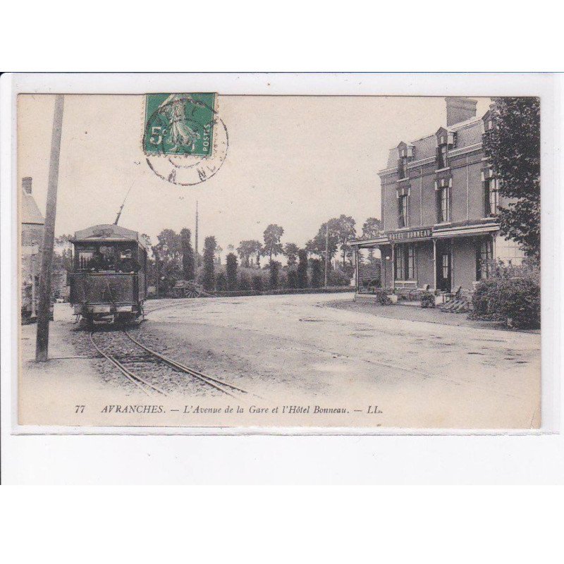 AVRANCHES: l'avenue de la gare et l'hôtel bonneau, tramway - très bon état
