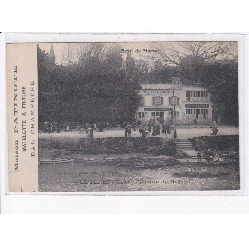 LE PERREUX: maison patinote, matelotte et friture, bal champêtre - très bon état