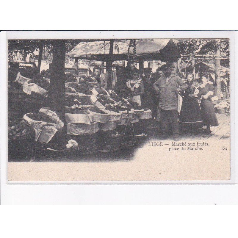 BELGIQUE: LIEGE: marché aux fruits, place du marché - très bon état