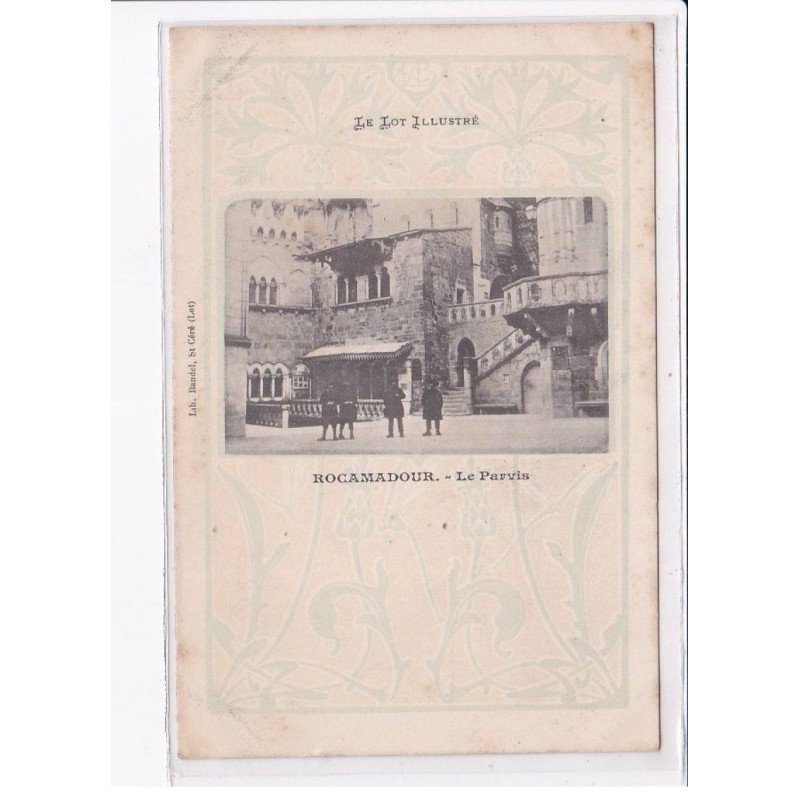 ROCAMADOUR: le parvis - très bon état