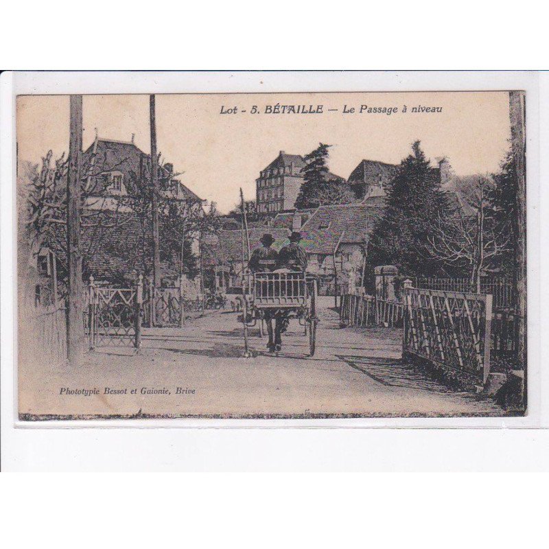 BETAILLE: le passage à niveau - très bon état