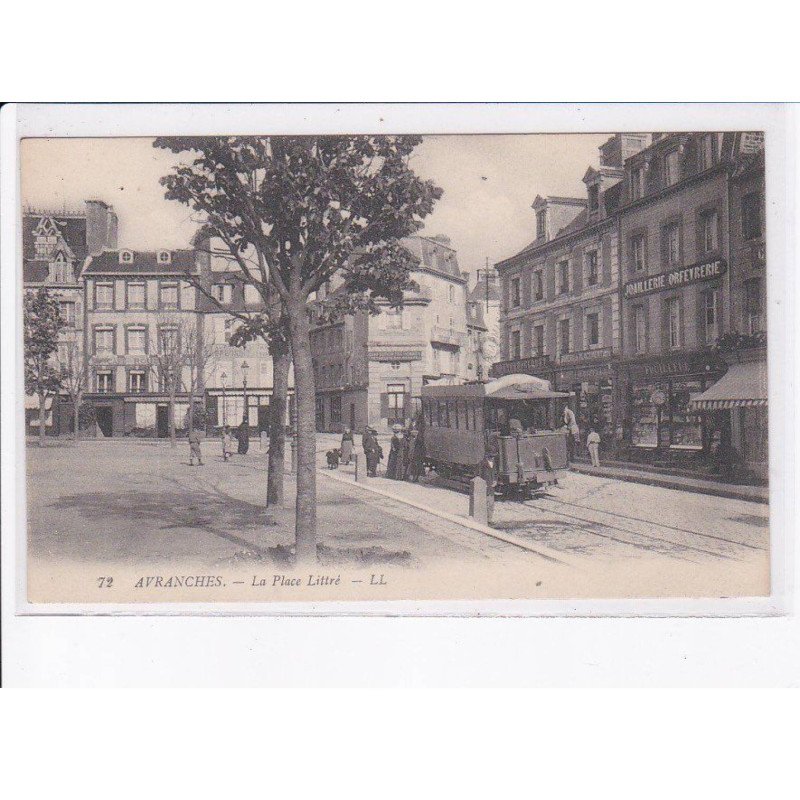 AVRANCHES: la place littré, tramway - très bon état