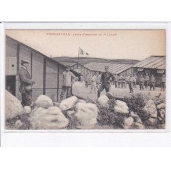 FERMANVILLE: centre d'instruction du 1er colonial, militaire - très bon état