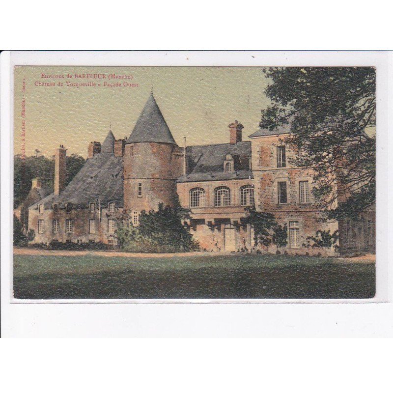 BARFLEUR: château de tocqueville, façade ouest - très bon état