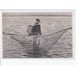 LE MONT-SAINT-MICHEL: pêcheur des grèves - état