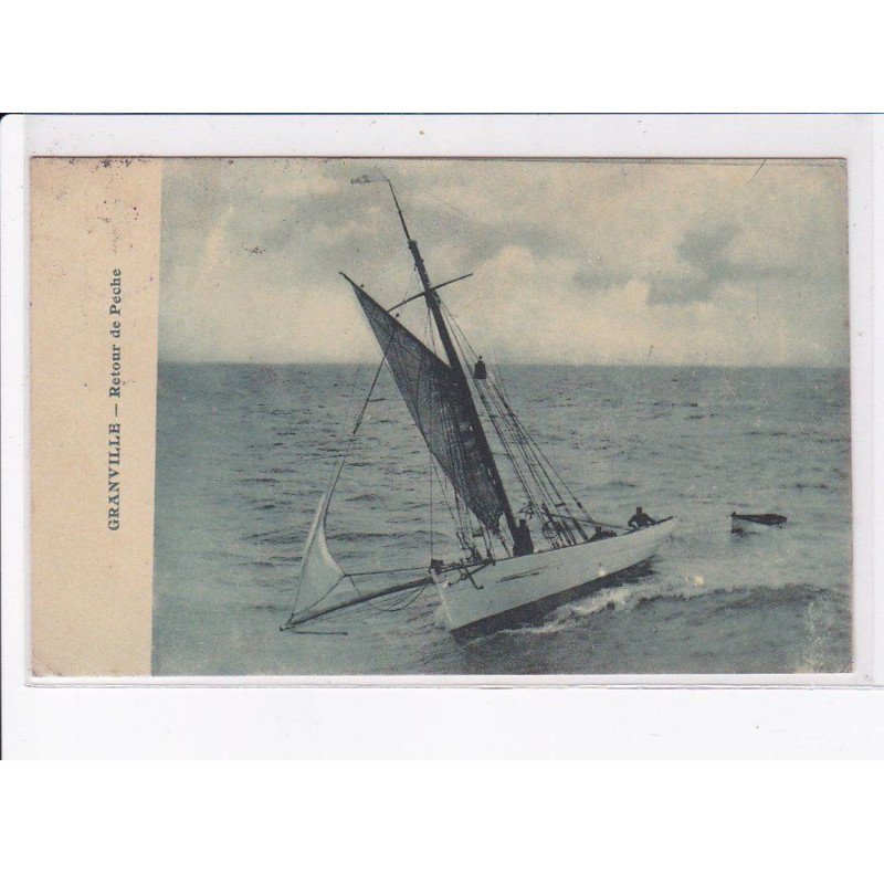 GRANVILLE: retour de poche, bateau - très bon état