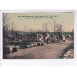 TUILIERES: barrage et usine hydro-électrique, un coin du village 1907 - très bon état