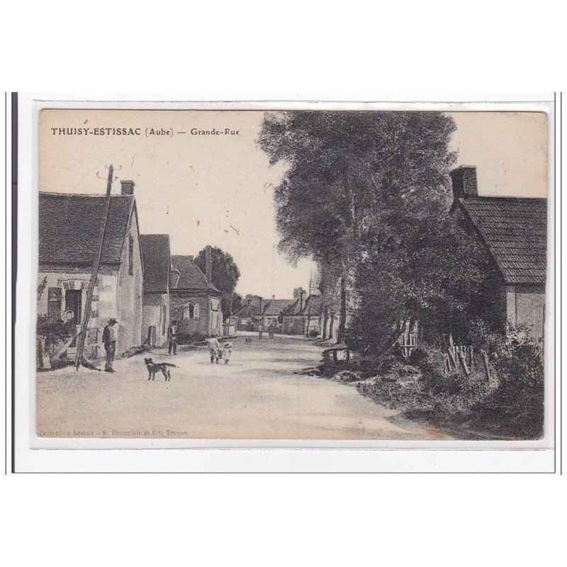 THUISY-ESTISSAC : grande rue : tres bon etat